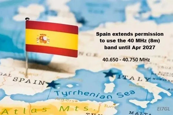 Spain allows amateur radio enthusiasts to continue using the 40MHz band for another 18 months with a maximum power limit of 25 watts.